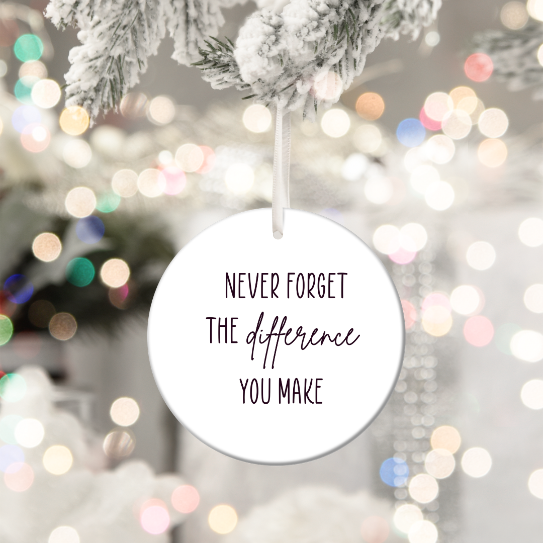 Appreciation Hanging Ceramic – “Never forget the difference you make.”