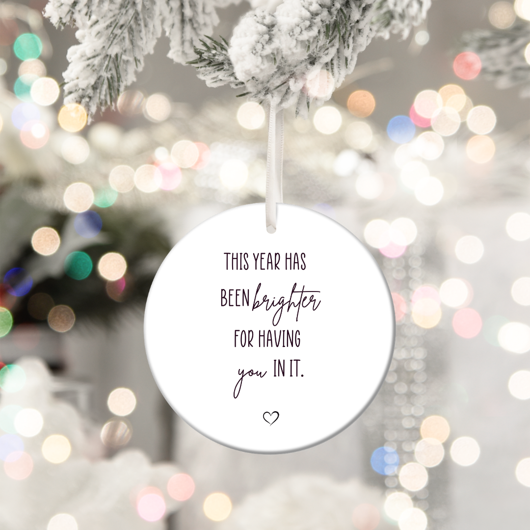 Reflection Hanging Ceramic – “This year was brighter for having you in it.”