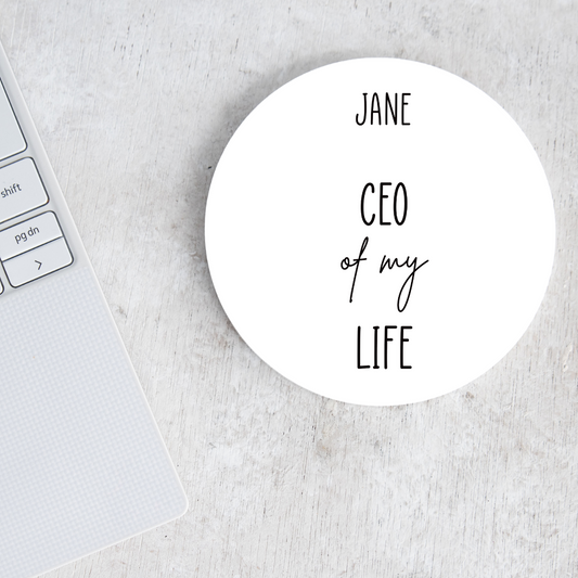 CEO Of My Life - Ceramic Coaster