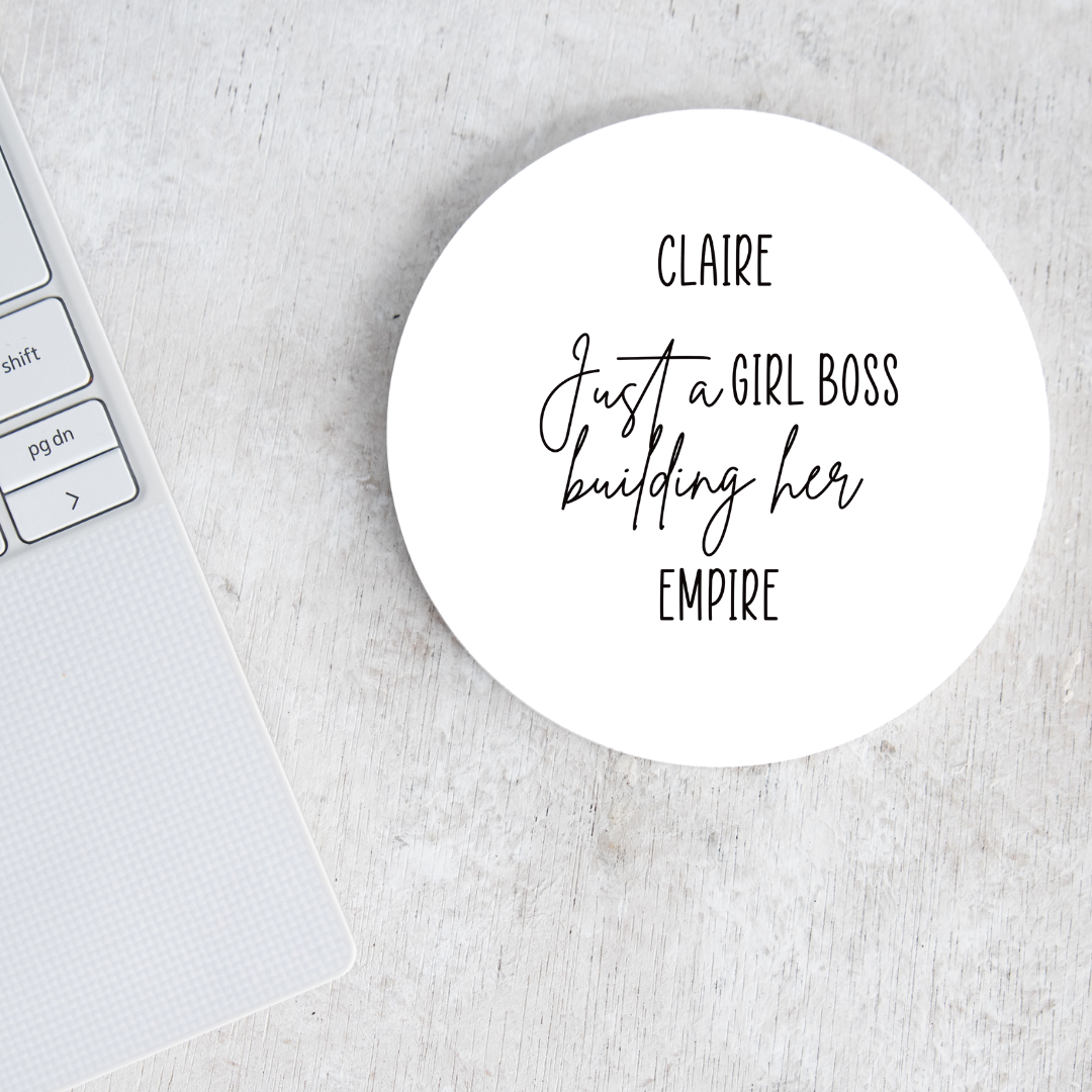 Just A Girl Boss Building Her Empire - Ceramic Coaster